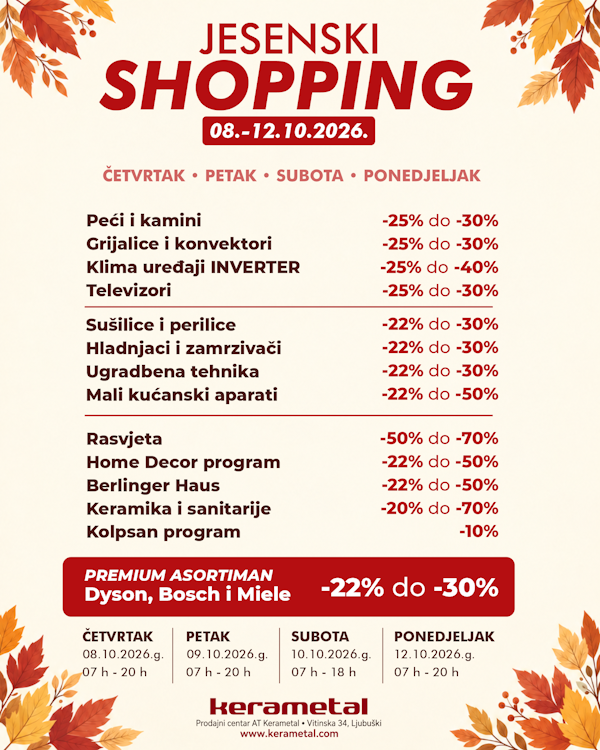 JESENSKI SHOPPING u PC Kerametal Ljubuški!